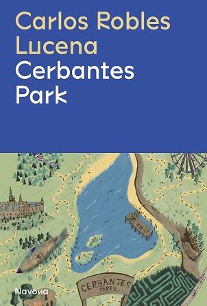 CERBANTES PARK | 9788419311191 | ROBLES, CARLOS | Llibreria Aqualata | Comprar libros en catalán y castellano online | Comprar libros Igualada