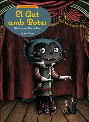 GAT AMB BOTES, EL (CONTES DE FAULA) | 9788468218656 | SIERRA HERNANDEZ, SERGIO ANTONIO/SUNICO RODRIGUEZ, PILAR | Llibreria Aqualata | Comprar llibres en català i castellà online | Comprar llibres Igualada