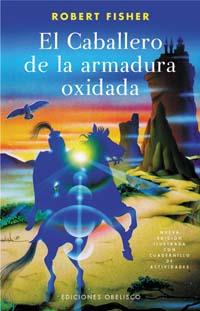 CABALLERO DE LA ARMADURA OXIDADA, EL | 9788497772303 | FISHER, ROBERT | Llibreria Aqualata | Comprar llibres en català i castellà online | Comprar llibres Igualada