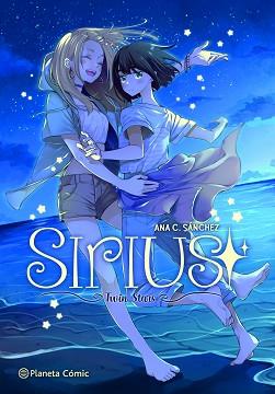 SIRIUS (PLANETA MANGA) | 9788491749356 | SÁNCHEZ, ANA C. | Llibreria Aqualata | Comprar llibres en català i castellà online | Comprar llibres Igualada