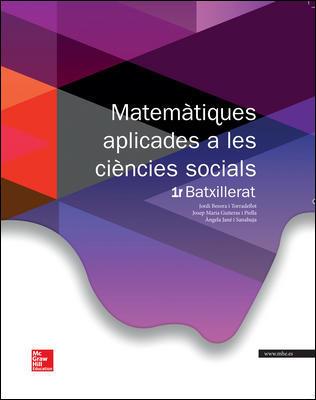 MATEMÀTIQUES APLICADES A LES CIÈNCIES SOCIALS 1 BATX. ED. 2015 | 9788448196073 | BESORA, JORDI / GUITERAS, JOSEP MARIA / JANÉ, ÀNGELA | Llibreria Aqualata | Comprar llibres en català i castellà online | Comprar llibres Igualada