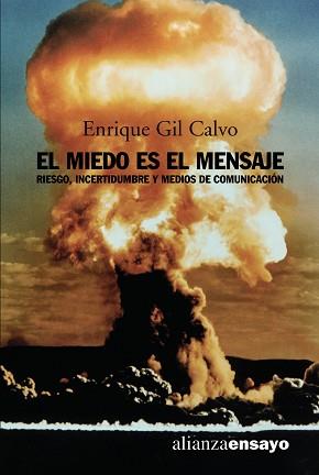 MIEDO ES EL MENSAJE, EL (ENSAYO 230) | 9788420641782 | GIL, ENRIQUE | Llibreria Aqualata | Comprar llibres en català i castellà online | Comprar llibres Igualada