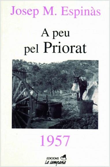 A PEU PEL PRIORAT (CAMPANA 159) | 9788488791801 | ESPINAS, JOSEP M | Llibreria Aqualata | Comprar llibres en català i castellà online | Comprar llibres Igualada