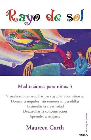 RAYO DE SOL. MEDITACIONES PARA NIÑOS 3 | 9788497545006 | GARTH, MAUREEN | Llibreria Aqualata | Comprar libros en catalán y castellano online | Comprar libros Igualada