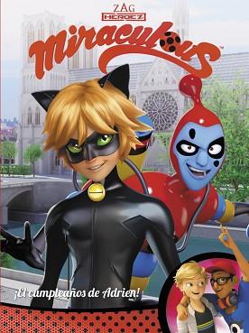 MIRACULOUS. PRODIGIOSA LADYBUG. ¡EL CUMPLEAÑOS DE ADRIEN!  | 9788448848941 | VARIOS AUTORES | Llibreria Aqualata | Comprar llibres en català i castellà online | Comprar llibres Igualada