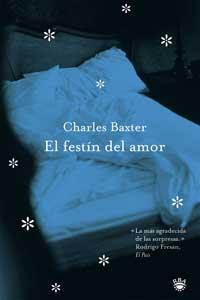 FESTIN DEL AMOR, EL | 9788479017682 | BAXTER, CHARLES | Llibreria Aqualata | Comprar llibres en català i castellà online | Comprar llibres Igualada