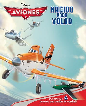 AVIONES. NACIDO PARA VOLAR | 9788499515182 | DISNEY | Llibreria Aqualata | Comprar llibres en català i castellà online | Comprar llibres Igualada