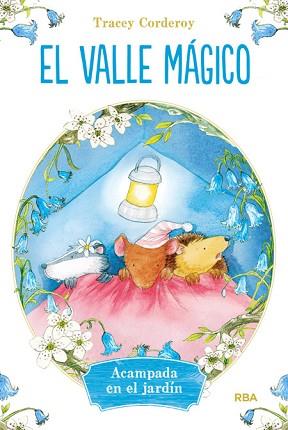 ACAMPADA EN EL JARDÍN (EL VALLE MÁGICO 2) | 9788427208575 | CORDEROY , TRACEY | Llibreria Aqualata | Comprar llibres en català i castellà online | Comprar llibres Igualada