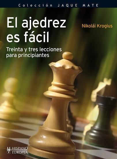 AJEDREZ ES FÁCIL, EL | 9788425520426 | KROGIUS, NIKOLÁI | Llibreria Aqualata | Comprar llibres en català i castellà online | Comprar llibres Igualada