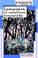 LANZAROTE, EL CABALLERO ENAMORADO (LOS CABAL. TABLA REDONDA) | 9788434878006 | MONTES, GRACIELA / VALVERDE MIKEL | Llibreria Aqualata | Comprar llibres en català i castellà online | Comprar llibres Igualada