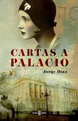 CARTAS A PALACIO | 9788401342127 | DIAZ, JORGE | Llibreria Aqualata | Comprar llibres en català i castellà online | Comprar llibres Igualada