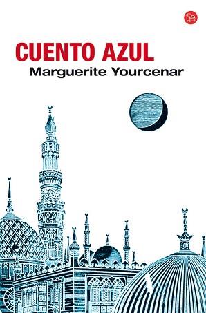CUENTO AZUL (PL 288/6) | 9788466321778 | YOURCENAR, MARGUERITE | Llibreria Aqualata | Comprar libros en catalán y castellano online | Comprar libros Igualada
