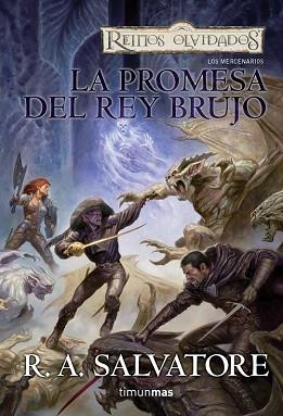 PROMESA DEL REY BRUJO,LA (REINOS OLVIDADOS. LOS MERCENARIOS) | 9788448037727 | SALVATORE, R.A. | Llibreria Aqualata | Comprar libros en catalán y castellano online | Comprar libros Igualada