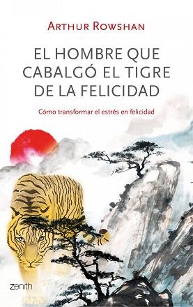 HOMBRE QUE CABALGÓ EL TIGRE DE LA FELICIDAD, EL | 9788408035596 | ROWSHAN, ARTHUR | Llibreria Aqualata | Comprar libros en catalán y castellano online | Comprar libros Igualada