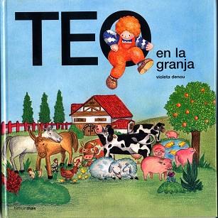 TEO EN LA GRANJA | 9788471762719 | DENOU, VIOLETA | Llibreria Aqualata | Comprar llibres en català i castellà online | Comprar llibres Igualada