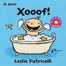 BANY, EL. XOOOF! | 9788499067414 | PATRICELLI, LESLIE | Llibreria Aqualata | Comprar llibres en català i castellà online | Comprar llibres Igualada