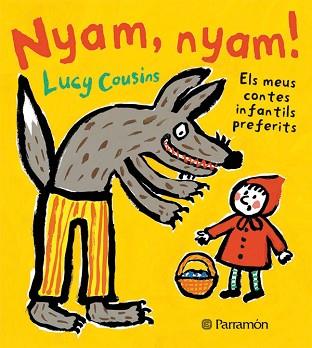 NYAM NYAM. ELS MEUS CONTES INFANTILS FAVORITS | 9788434236776 | COUSINS, LUCY | Llibreria Aqualata | Comprar llibres en català i castellà online | Comprar llibres Igualada