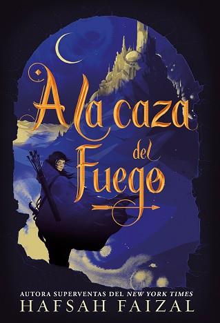 A LA CAZA DEL FUEGO | 9788418002175 | FAIZAL, HAFSAH | Llibreria Aqualata | Comprar llibres en català i castellà online | Comprar llibres Igualada