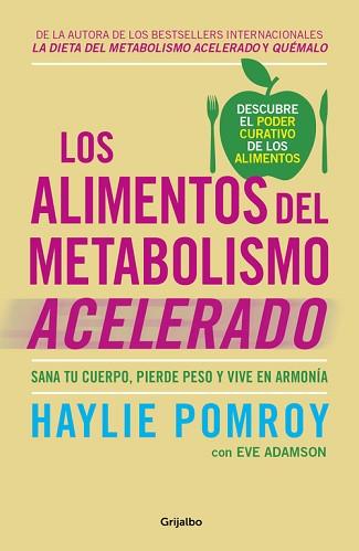 ALIMENTOS DEL METABOLISMO ACELERADO, LOS | 9788425355875 | POMROY, HAYLIE / ADAMSON, EVE | Llibreria Aqualata | Comprar llibres en català i castellà online | Comprar llibres Igualada