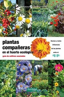 PLANTAS COMPAÑERAS EN EL HUERTO ECOLOGICO | 9788494058219 | SANDRA LEFRANÇOIS Y JEAN-PAUL THOREZ | Llibreria Aqualata | Comprar llibres en català i castellà online | Comprar llibres Igualada