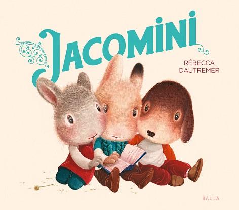 JACOMINI | 9788447953400 | DAUTREMER, RÉBECCA | Llibreria Aqualata | Comprar llibres en català i castellà online | Comprar llibres Igualada