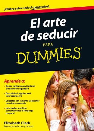 ARTE DE SEDUCIR PARA DUMMIES, EL | 9788432921377 | CLARK, ELIZABETH | Llibreria Aqualata | Comprar llibres en català i castellà online | Comprar llibres Igualada