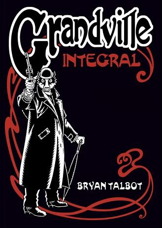 GRANDVILLE (INTEGRAL) | 9788419670823 | TALBOT, BRYAN | Llibreria Aqualata | Comprar llibres en català i castellà online | Comprar llibres Igualada