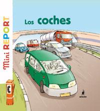 COCHES, LOS (MINI REPORT) | 9788489662780 | LEDU, STEPHANIE / BALICEVIC, DIDIER (IL.) | Llibreria Aqualata | Comprar llibres en català i castellà online | Comprar llibres Igualada