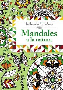 MANDALES A LA NATURA. TALLER DE LA CALMA | 9788499066639 | VV. AA. | Llibreria Aqualata | Comprar llibres en català i castellà online | Comprar llibres Igualada