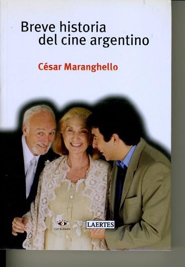 BREVE HISTORIA DEL CINE ARGENTINO | 9788475845326 | MARANGHELLO, CESAR | Llibreria Aqualata | Comprar libros en catalán y castellano online | Comprar libros Igualada