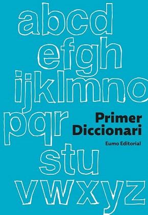 PRIMER DICCIONARI  (2013) | 9788497664905 | DIVERSOS AUTORS | Llibreria Aqualata | Comprar libros en catalán y castellano online | Comprar libros Igualada