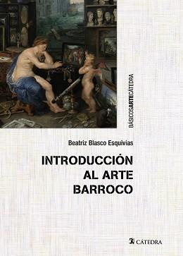 INTRODUCCIÓN AL ARTE BARROCO | 9788437634159 | BLASCO ESQUIVIAS, BEATRIZ | Llibreria Aqualata | Comprar llibres en català i castellà online | Comprar llibres Igualada