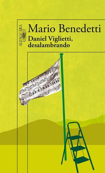 DANIEL VIGLIETTI, DESALAMBRADO (+CD) | 9788420406077 | BENEDETTI, MARIO | Llibreria Aqualata | Comprar libros en catalán y castellano online | Comprar libros Igualada