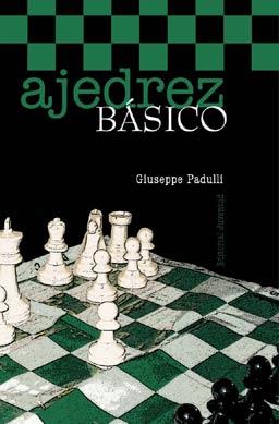 AJEDREZ BASICO | 9788426121295 | PADULLI, GIUSEPPE | Llibreria Aqualata | Comprar llibres en català i castellà online | Comprar llibres Igualada