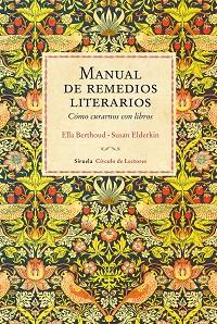 MANUAL DE REMEDIOS LITERARIOS. CÓMO CURARNOS CON LIBROS | 9788416964444 | BERTHOUD, ELLA / ELDERKIN, SUSAN | Llibreria Aqualata | Comprar libros en catalán y castellano online | Comprar libros Igualada