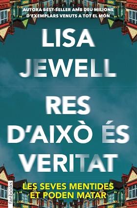 RES D'AIXÒ ÉS VERITAT | 9788410028241 | JEWELL, LISA | Llibreria Aqualata | Comprar llibres en català i castellà online | Comprar llibres Igualada