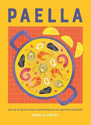 PAELLA | 9788419043436 | ALLIBHOY, OMAR | Llibreria Aqualata | Comprar llibres en català i castellà online | Comprar llibres Igualada