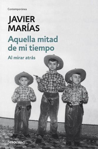 AQUELLA MITAD DEL TIEMPO (CONTEMPORANEA) | 9788499890135 | MARIAS, JAVIER | Llibreria Aqualata | Comprar llibres en català i castellà online | Comprar llibres Igualada