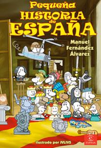 PEQUEÑA HISTORIA DE ESPAÑA | 9788467028317 | FERNANDEZ ALVAREZ, MANUEL / JULIUS | Llibreria Aqualata | Comprar llibres en català i castellà online | Comprar llibres Igualada