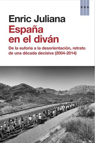 ESPAÑA EN EL DIVÁN | 9788490066904 | JULIANA, ENRIC | Llibreria Aqualata | Comprar libros en catalán y castellano online | Comprar libros Igualada