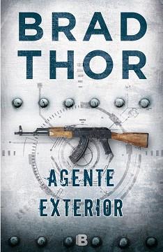 AGENTE EXTERIOR | 9788466660990 | THOR, BRAD | Llibreria Aqualata | Comprar llibres en català i castellà online | Comprar llibres Igualada