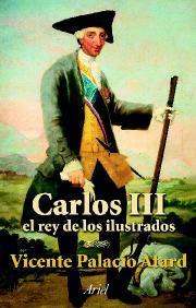 CARLOS III EL REY DE LOS ILUSTRADOS | 9788434467033 | PALACIO ATARD, VICENTE | Llibreria Aqualata | Comprar llibres en català i castellà online | Comprar llibres Igualada