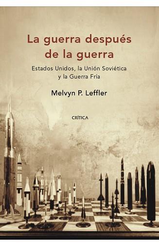 GUERRA DESPUES DE LA GUERRA, LA (MEMORIA) | 9788484327844 | LEFFLER, MELVYN P. | Llibreria Aqualata | Comprar llibres en català i castellà online | Comprar llibres Igualada