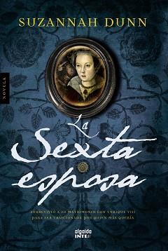 SEXTA ESPOSA, LA | 9788498772814 | DUNN, SUZANNAH | Llibreria Aqualata | Comprar llibres en català i castellà online | Comprar llibres Igualada