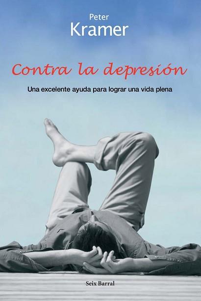 CONTRA LA DEPRESION | 9788432296697 | KRAMER, PETER | Llibreria Aqualata | Comprar libros en catalán y castellano online | Comprar libros Igualada