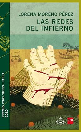 REDES DEL INFIERNO, LAS (PREMIO 2010 JORDI SIERRA I FABRA) | 9788467524857 | MORENO PEREZ, LORENA | Llibreria Aqualata | Comprar llibres en català i castellà online | Comprar llibres Igualada