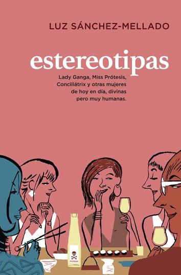 ESTEREOTIPAS | 9788401347771 | SANCHEZ-MELLADO, LUZ | Llibreria Aqualata | Comprar libros en catalán y castellano online | Comprar libros Igualada