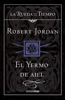 YERMO DE AIEL, EL (LA RUEDA DEL TIEMPO 8) | 9788448034542 | JORDAN, ROBERT | Llibreria Aqualata | Comprar libros en catalán y castellano online | Comprar libros Igualada