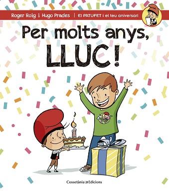 PER MOLTS ANYS, LLUC! | 9788490345191 | ROIG CÉSAR, ROGER | Llibreria Aqualata | Comprar llibres en català i castellà online | Comprar llibres Igualada