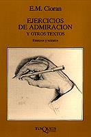 EJERCICIOS DE ADMIRACION Y OTROS TEXTOS | 9788472234727 | CIORAN, E.M. | Llibreria Aqualata | Comprar llibres en català i castellà online | Comprar llibres Igualada